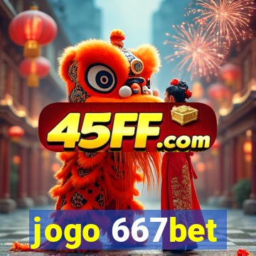 jogo 667bet